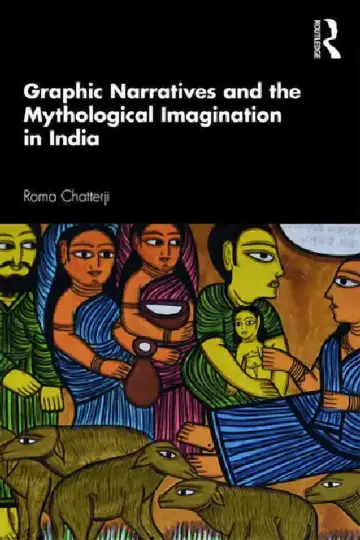 Cover of Graphic Narratives and the Mythological Imagination in India