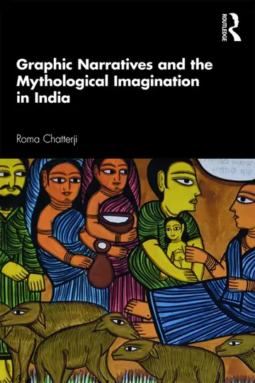 Cover of Graphic Narratives and the Mythological Imagination in India
