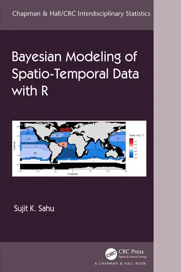 Cover of Bayesian Modeling of Spatio-Temporal Data with R 1Ed