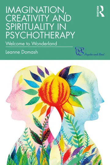Cover of Imagination, Creativity and Spirituality in Psychotherapy