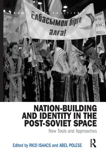 Cover of Nation-Building and Identity in the Post-soviet Space