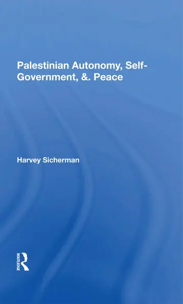 Cover of Palestinian Autonomy, Self-government, and Peace