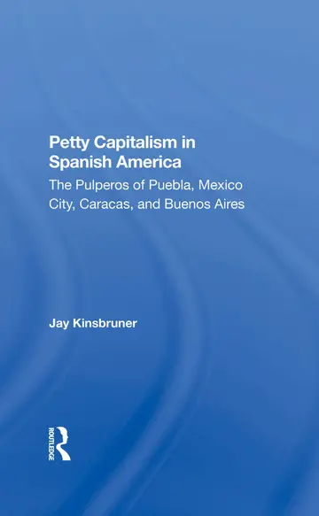 Cover of Petty Capitalism in Spanish America
