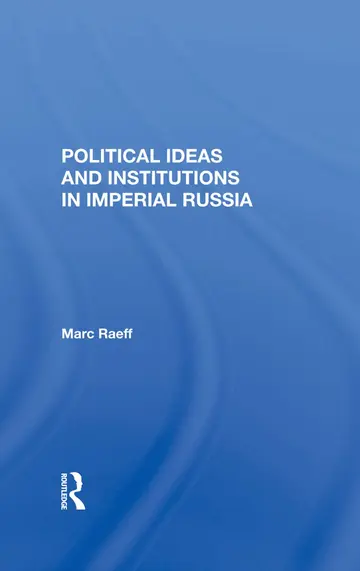 Cover of Political Ideas and Institutions in Imperial Russia