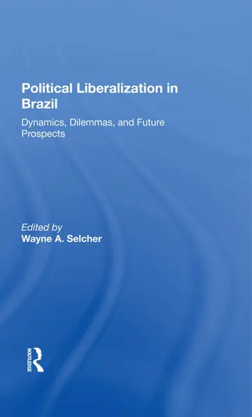 Cover of Political Liberalization in Brazil