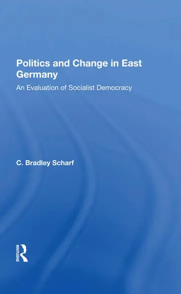 Cover of Politics and Change in East Germany