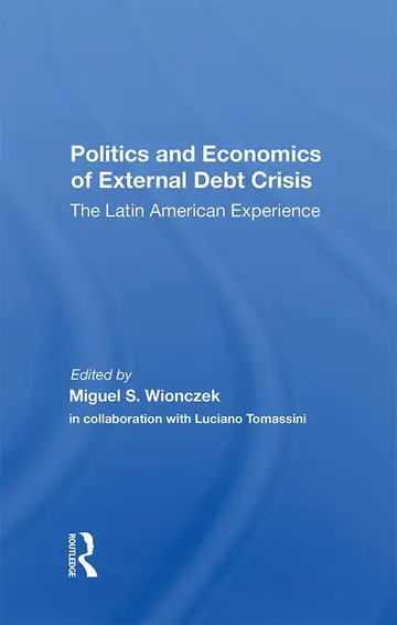 Cover of Politics and Economics of External Debt Crisis