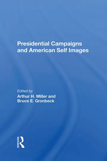 Cover of Presidential Campaigns and American Self Images