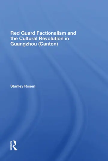 Cover of Red Guard Factionalism and the Cultural Revolution in Guangzhou