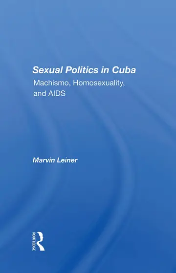 Cover of Sexual Politics in Cuba
