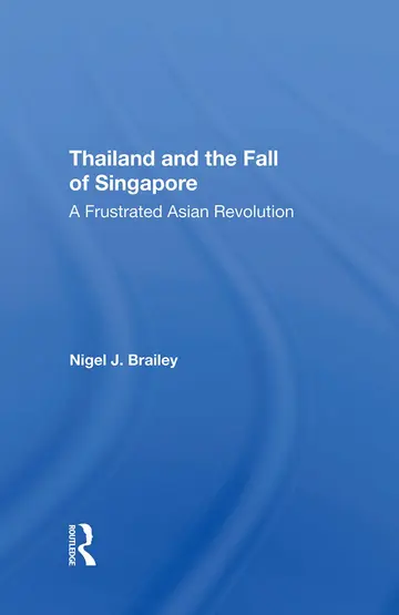 Cover of Thailand and the Fall of Singapore