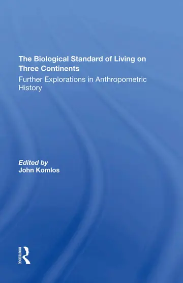 Cover of The Biological Standard of Living on Three Continents
