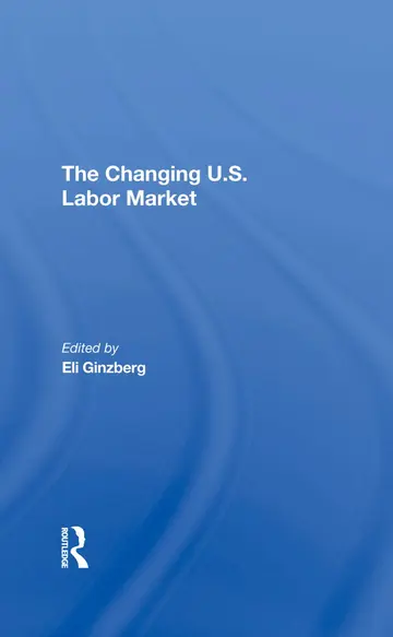 Cover of The Changing U.s. Labor Market