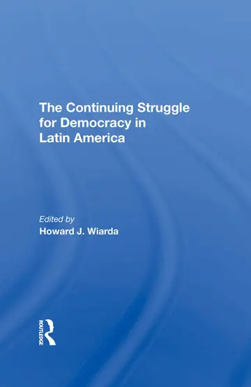 Cover of The Continuing Struggle for Democracy in Latin America