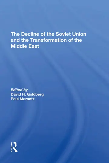 Cover of The Decline of the Soviet Union and the Transformation of the Middle East