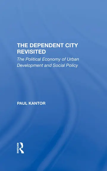 Cover of The Dependent City Revisited