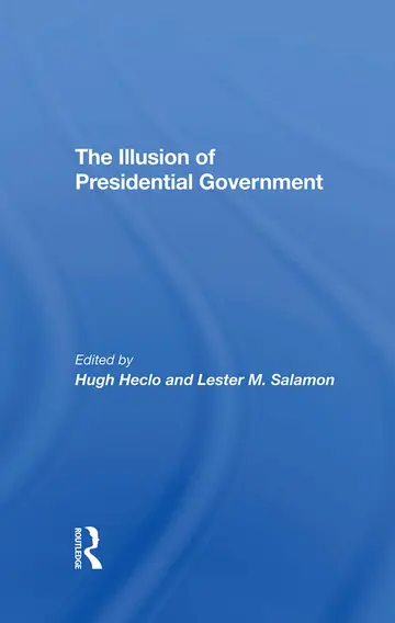 Cover of The Illusion of Presidential Government