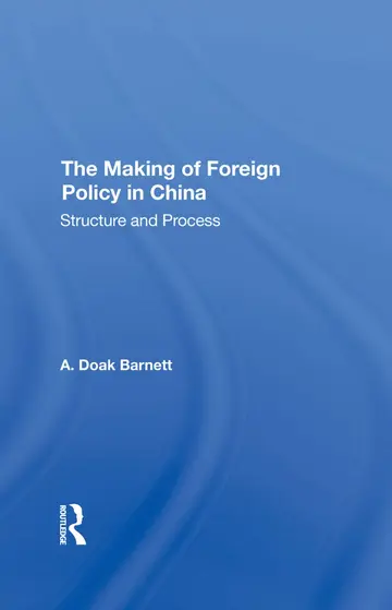 Cover of The Making of Foreign Policy in China