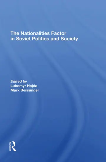 Cover of The Nationalities Factor in Soviet Politics and Society