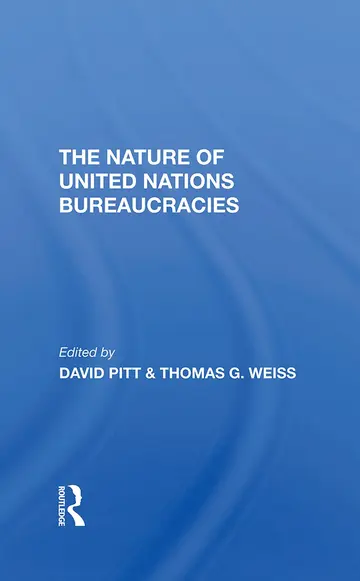 Cover of The Nature of United Nations Bureaucracies