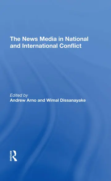 Cover of The News Media in National and International Conflict