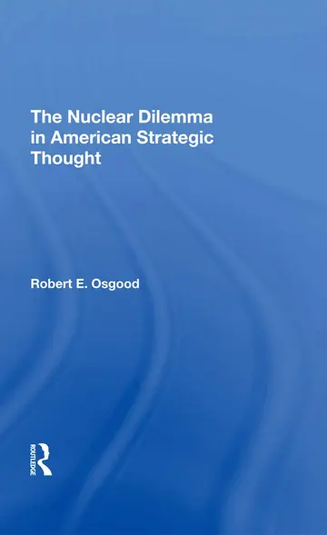 Cover of The Nuclear Dilemma in American Strategic Thought
