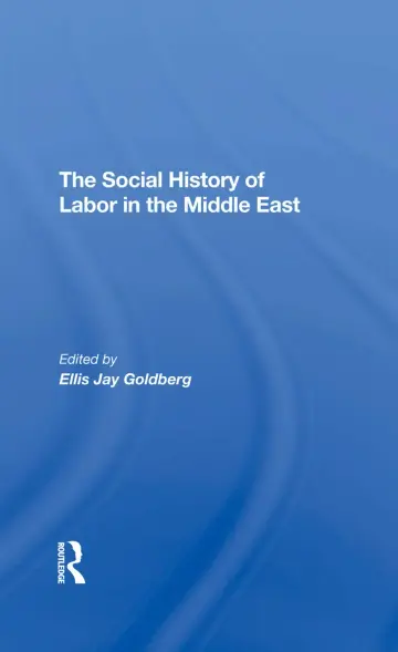 Cover of The Social History of Labor in the Middle East
