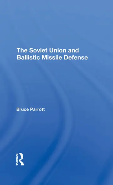 Cover of The Soviet Union and Ballistic Missile Defense
