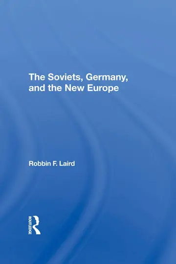 Cover of The Soviets, Germany, and the New Europe