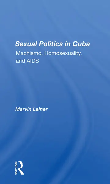 Cover of Sexual Politics in Cuba
