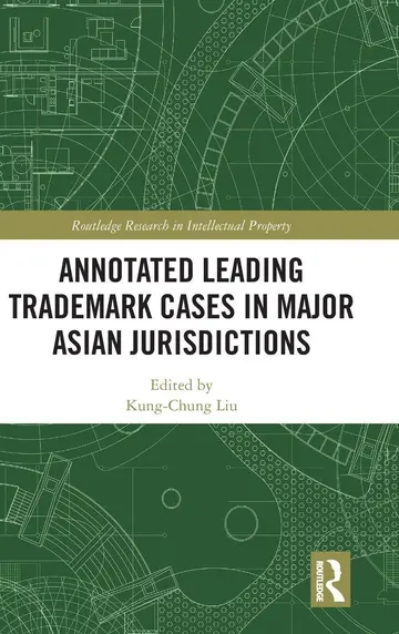 Cover of Annotated Leading Trademark Cases in Major Asian Jurisdictions
