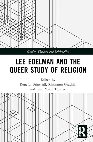 Cover of Lee Edelman and the Queer Study of Religion