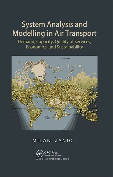 Cover of System Analysis and Modelling in Air Transport Demand Capacity Quality of Services Economic and Sustainability