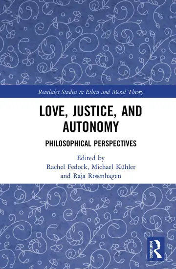 Cover of Love, Justice, and Autonomy