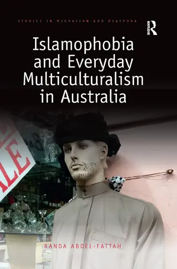 Cover of Islamophobia and Everyday Multiculturalism in Australia