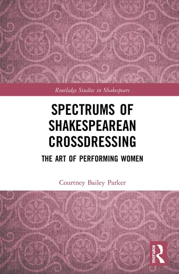 Cover of Spectrums of Shakespearean Crossdressing