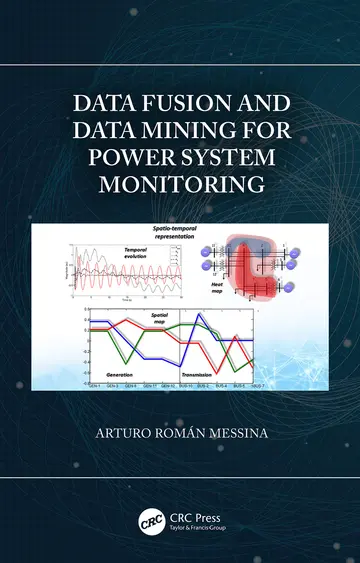 Cover of Data Fusion and Data Mining for Power System Monitoring