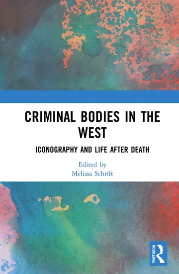 Cover of Criminal Bodies in the West