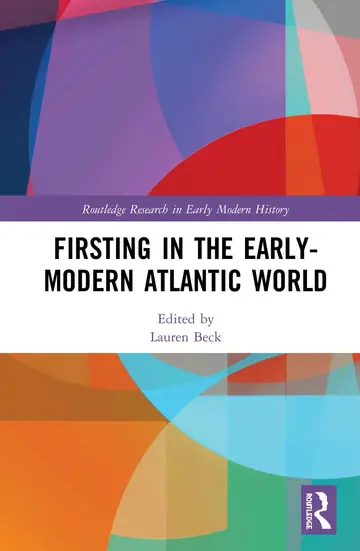 Cover of Firsting in the Early-Modern Atlantic World