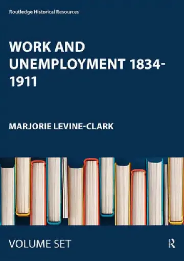 Cover of Work and Unemployment 1834-1911