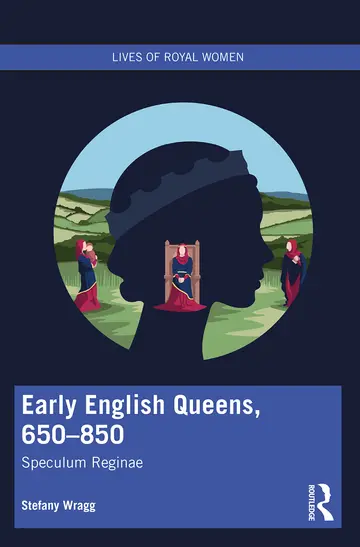 Cover of Early English Queens, 650-850