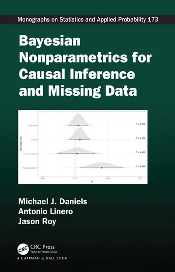 Cover of Bayesian Nonparametrics for Causal Inference and Missing Data