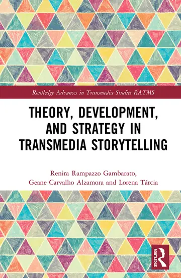 Cover of Theory, Development, and Strategy in Transmedia Storytelling