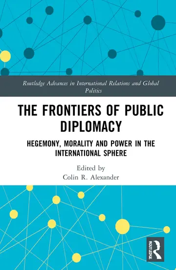 Cover of The the Frontiers of Public Diplomacy
