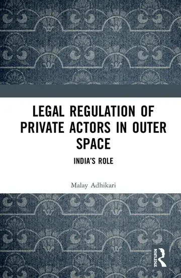 Cover of Legal Regulation of Private Actors in Outer Space