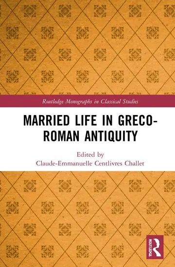 Cover of Married Life in Greco-Roman Antiquity