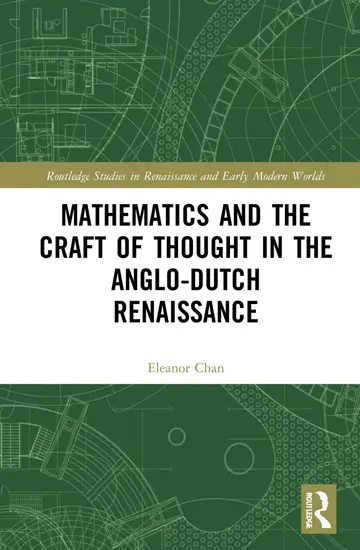 Cover of Mathematics and the Craft of Thought in the Anglo-Dutch Renaissance