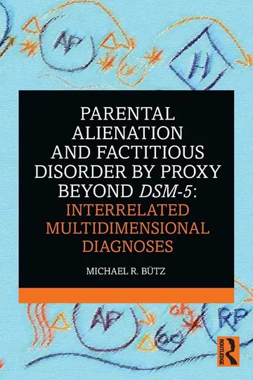 Cover of Parental Alienation and Factitious Disorder by Proxy Beyond DSM-5