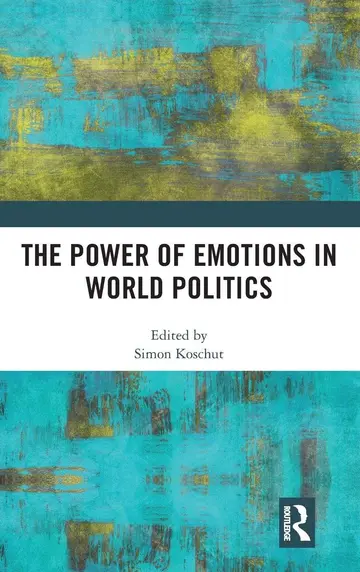Cover of The Power of Emotions in World Politics