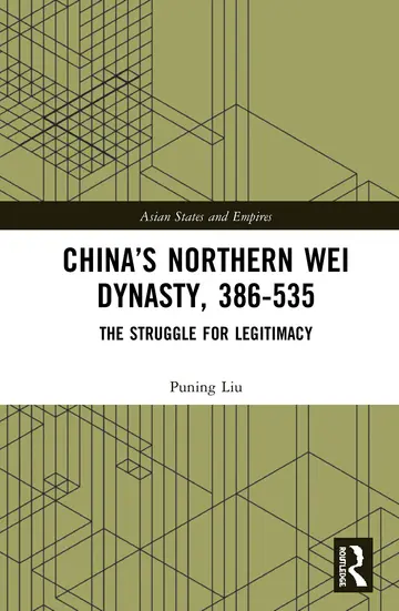 Cover of China’s Northern Wei Dynasty, 386-535